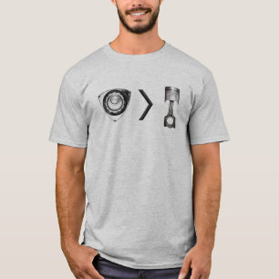 rotary greater then piston engine rx rx8 mazda T-Shirt