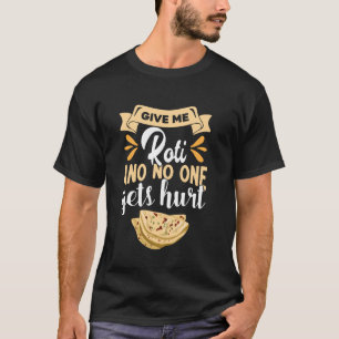 Roti Flatbread Caribbean Indian Food Lover Trinida T-Shirt