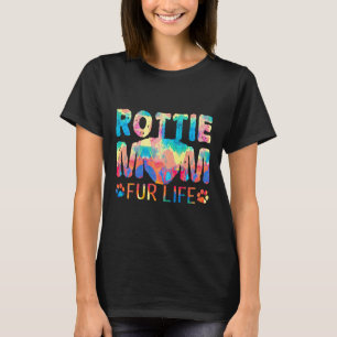 Rottie Mum Fur Life Dog Pun Rottweiler Funny Cute T-Shirt