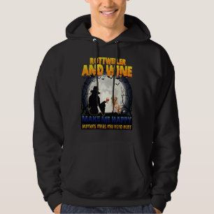 Rottweiler And Wine Make Me Happy Halloween Rottwe Hoodie