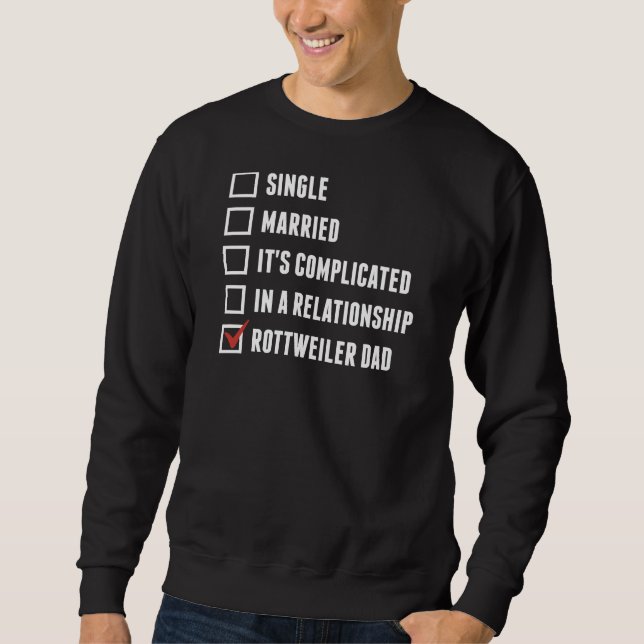 Rottweiler Dad 13 Sweatshirt (Front)
