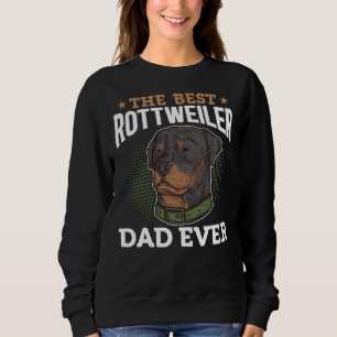 Rottweiler Dad Dog Lover 20 Sweatshirt