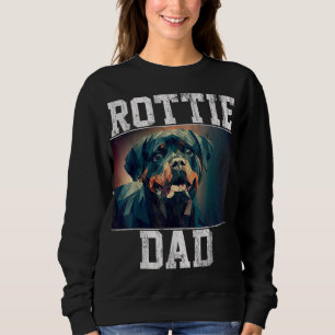 Rottweiler Dad - Gift For Rottie Lover Sweatshirt