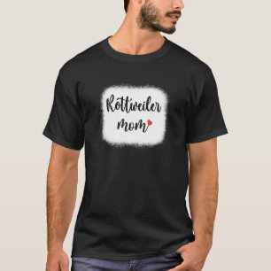 Rottweiler Dog Mum Womens Rottie T-Shirt