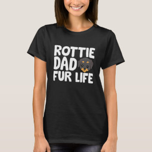 Rottweiler Dog Papa Rottie Dad Fur Life Rottweiler T-Shirt