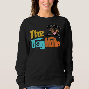 Rottweiler Dog The Dog Mother Dog Mum Sweatshirt