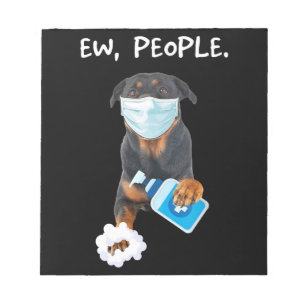 rottweiler Ew People Dog Wearing A Face Mask funny Notepad