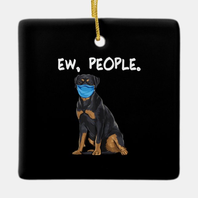 rottweiler ew people dog wearing face mask ceramic ornament (Front)