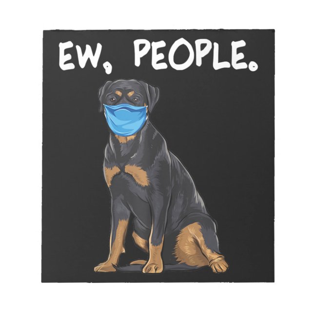 rottweiler ew people dog wearing face mask notepad (Front)