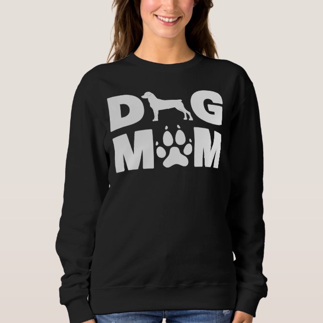 Rottweiler  For Dog Mum Mother S Day Sweatshirt (Front)