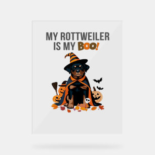 Rottweiler Halloween Costume  My Rottweiler is My  Acrylic Sign