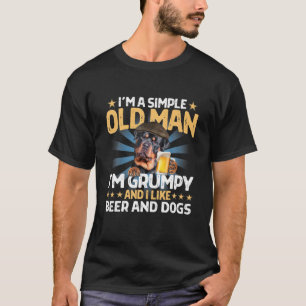 Rottweiler I’M A Simple Old Man I Like Beer And Do T-Shirt