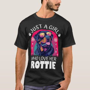 ROTTWEILER JUST A GIRL WHO LOVES HER ROTTIE Dog T-Shirt
