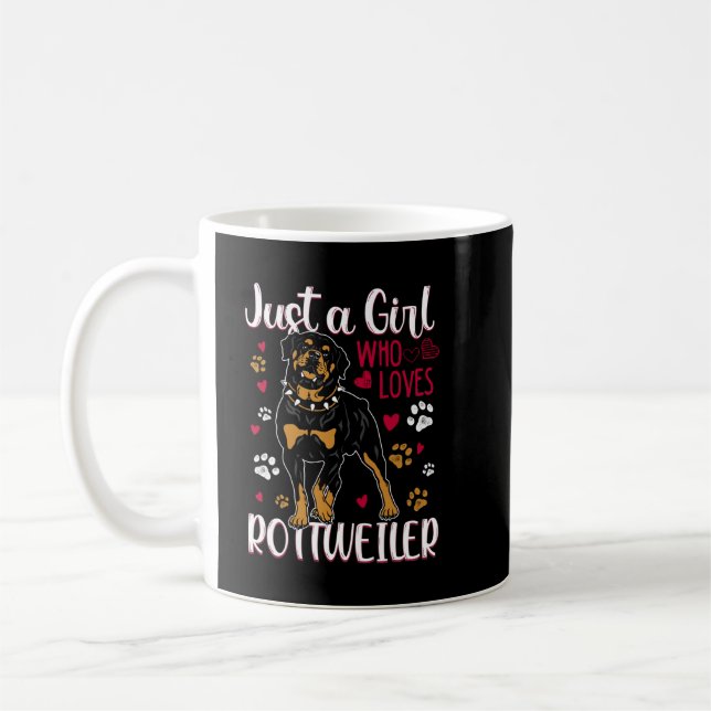 Rottweiler Just a Girl Who Loves Rottweilers  Coffee Mug (Left)