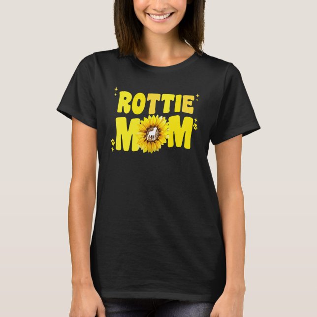 Rottweiler Mom For Women Sunflower Rottie Rott Dog T-Shirt (Front)