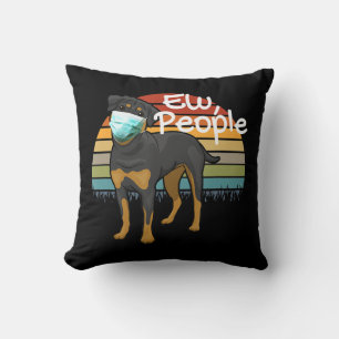 Rottweiler Puppy with Mask - Ew People -Rottweiler Cushion