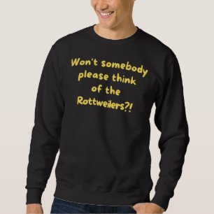 Rottweiler Quote Dog Breed Saying Phrase Sweatshirt