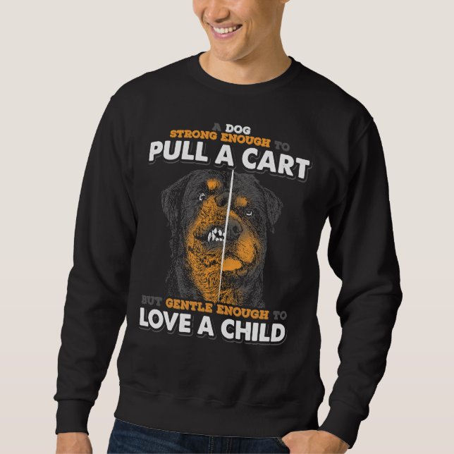 Rottweiler  Strong &amp Gentle Sweatshirt (Front)