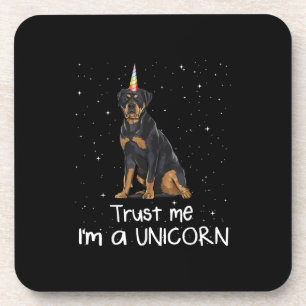 Rottweiler Trust Me Im A Unicorn Dog Coaster