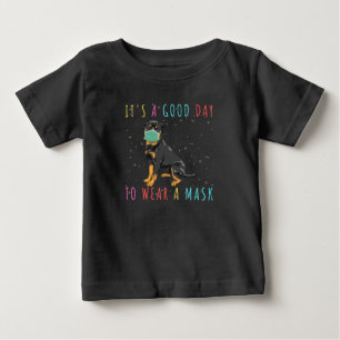 Rottweiler Wear A Mask Funny Its A Good Day To Wea Baby T-Shirt