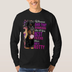 Rottweilers Are A Girls Best Friend Dog Mama Rotty T-Shirt