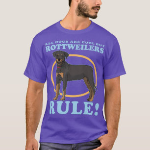 Rottweilers Rottie Dog Owner Rottweiler T-Shirt