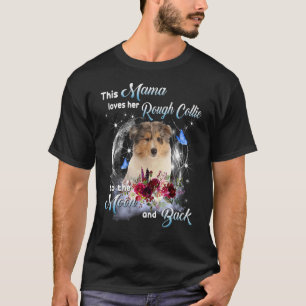 Rough Collie Mama Dog Mum Happy Mother's Day 1 T-Shirt