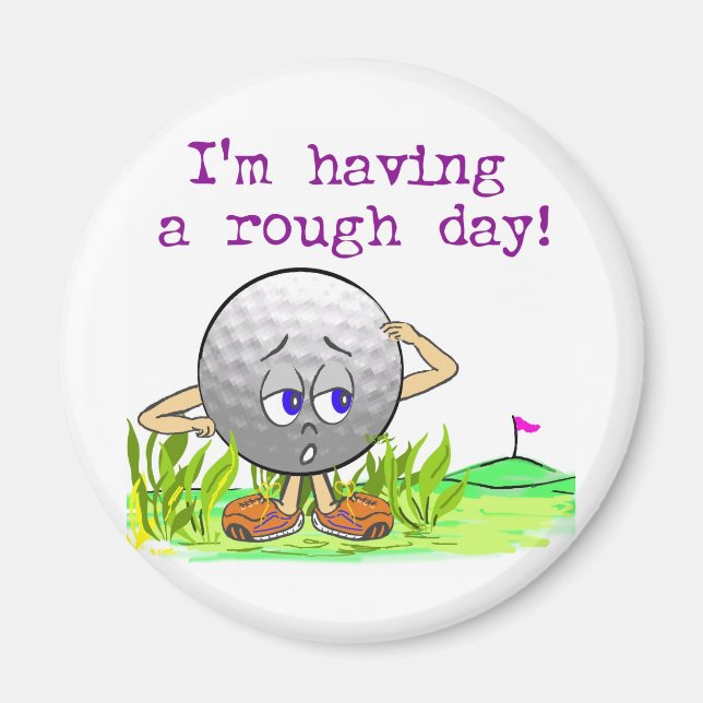 Rough Day Magnet (Front)