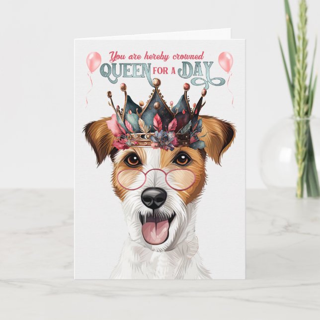 Rough Jack Russell Queen for Day Funny Birthday Card (Front)