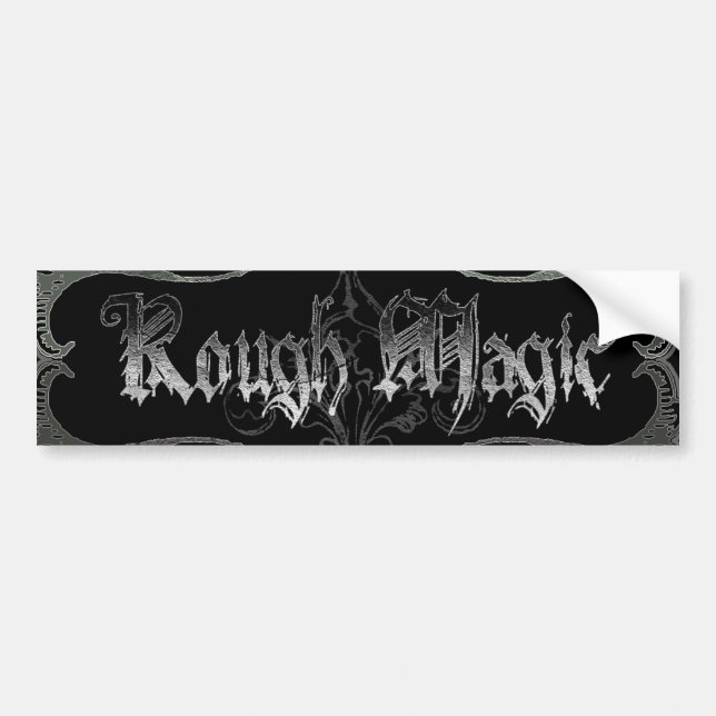 Rough Magic Bumper Sticker (Front)
