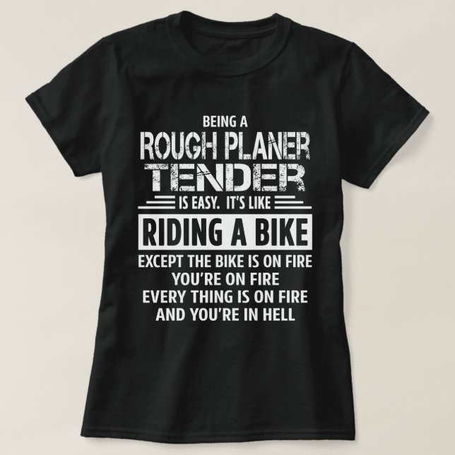 Rough Planer Tender T-Shirt (Design Front)
