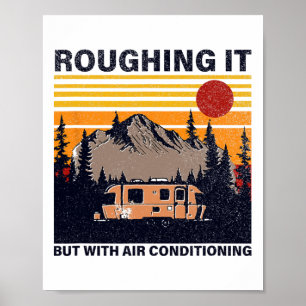 Roughing It But With Air Conditioning Vintage Camp Poster