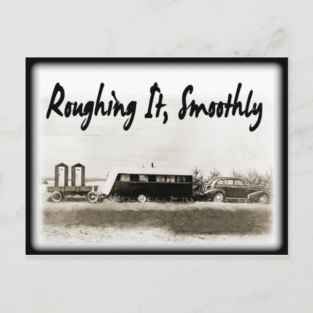 Roughing It Smoothly in Vintage Trailer Postcard (Front)
