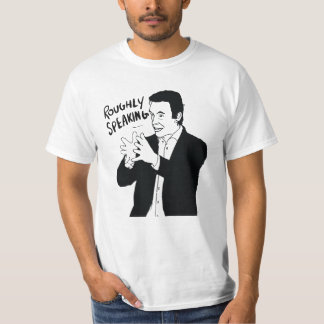 Roughly Speaking — Jordan Peterson T-Shirt
