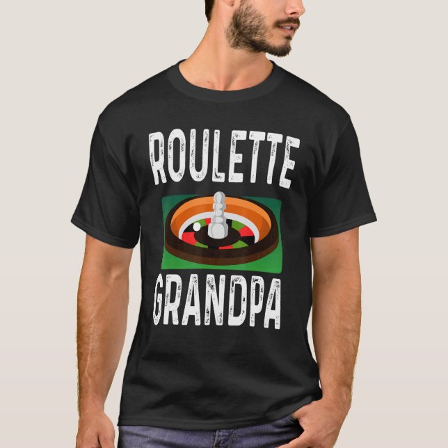 Roulette Wheel Gambling Gambler Roulette Grandpa   T-Shirt (Front)