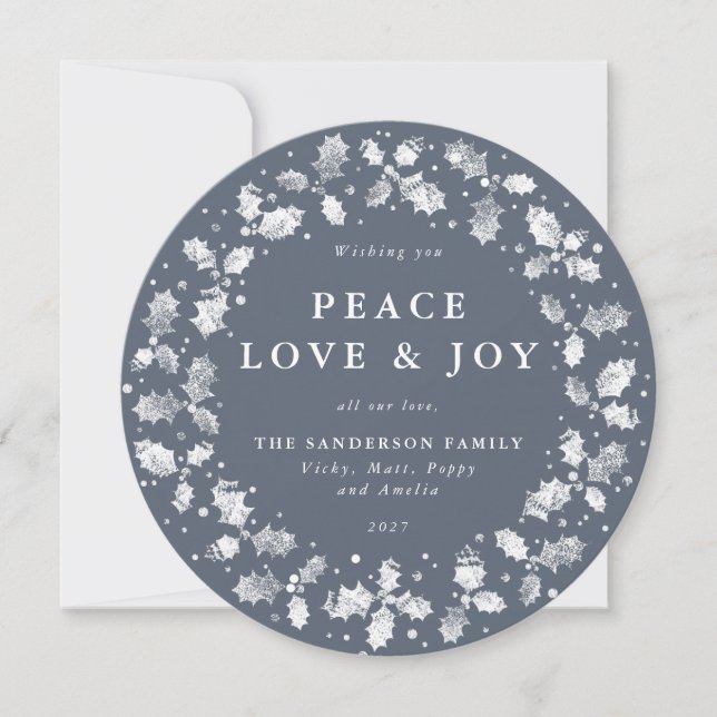 Round Blue-Grey Holly Wreath Peace Love + Joy Holiday Card (Front)
