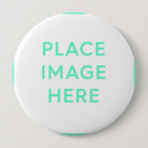 Round Button, Huge, 4 Inch - Souvenir Gift Design 10 Cm Round Badge