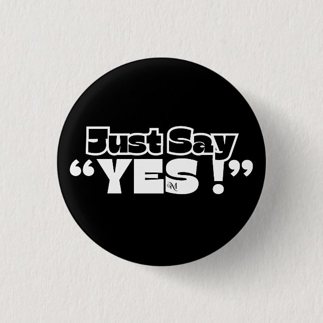 Round Button : Just Yes (black) (Front)
