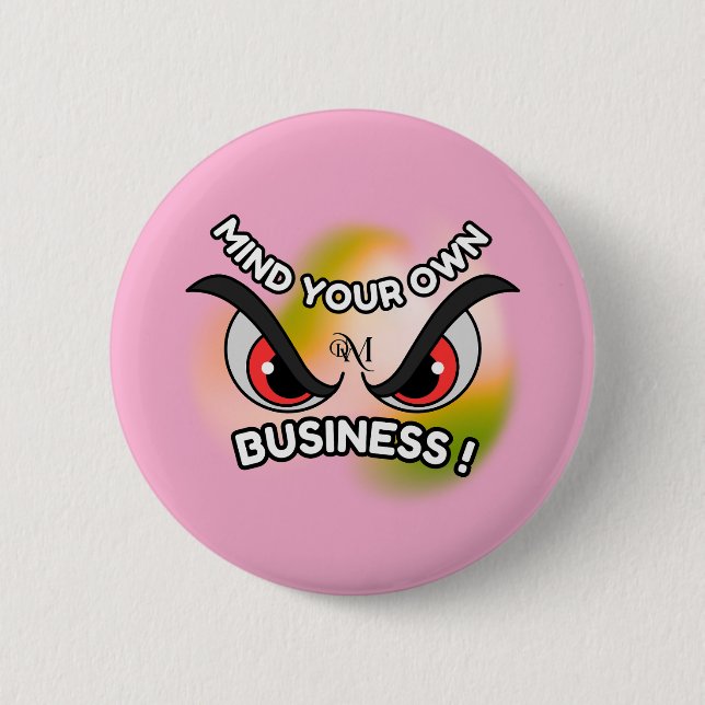 Round Button : Mind Your Own (pink) (Front)