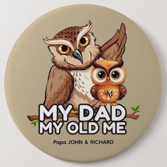 Round Button : My Dad My Old Me (brown) (Front)