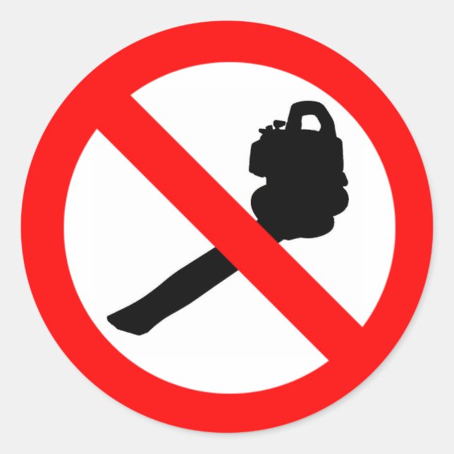 Round No Blowers! Classic Round Sticker (Front)