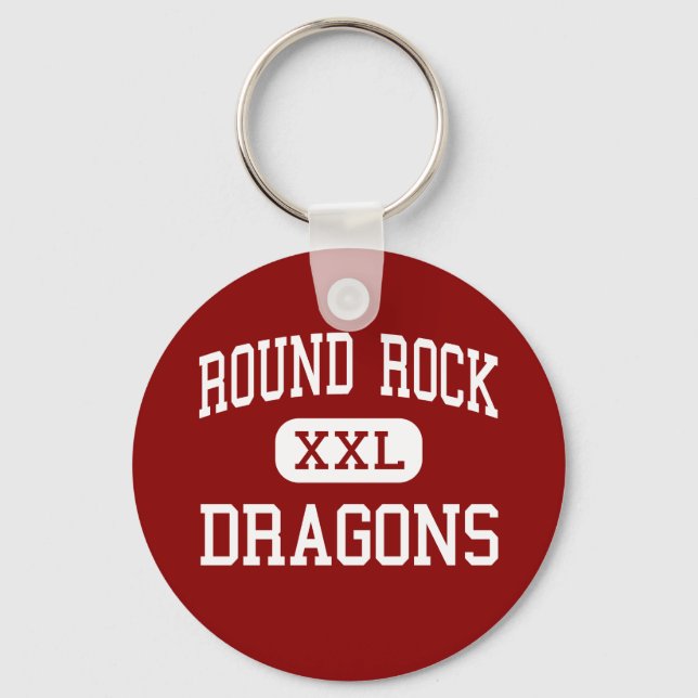 Round Rock - Dragons - High - Round Rock Texas Key Ring (Front)