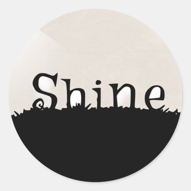 Round Shine Stickers For Envelopes That Say Shine. (Front)