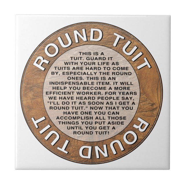 Round Tuit Ceramic Tile (Front)