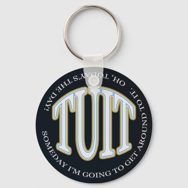 Round TUIT Key Ring (Front)
