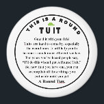 ROUND TUIT stick on Magnet<br><div class="desc">***Note: You can manually adjust the quantity or use the pre-selected amounts.*** Procrastination be gone! This magnet contains a “Round Tuit” designed by the founder of Tiny Turtle Life. It's perfect for that long to-do list of things to complete when we get a Round Tuit. Well, now everyone will have...</div>