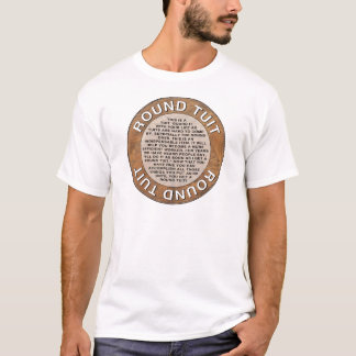 Round Tuit T-Shirt