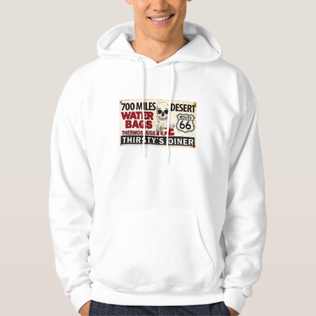 Route 66 - 700 miles desert roadside sign hoodie (Front)