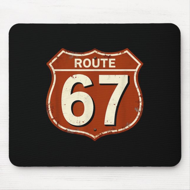 Route 67 Funny Retro Highway Meme Design  Mouse Pad (Front)