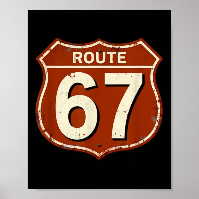 Route 67 Funny Retro Highway Meme Design  Poster (Front)